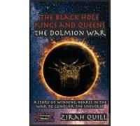 The Black Hole Kings And Queens - The Dolmion War