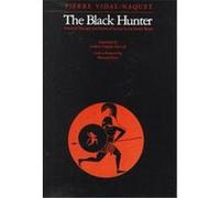 The Black Hunter Pierre Vidal-Naquet (Auteur)