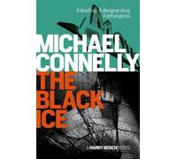 The Black Ice by Michael Connelly (2009-06-11)