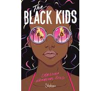 The Black Kids - Roman - Questions raciales - Emeutes - Années 90