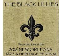The Black Lillies - Live at JazzFest 2016