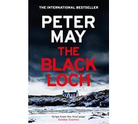 The Black Loch: an explosive return to the hebrides and the internationally bestselling Lewis Thrillers