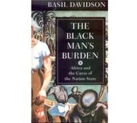 The Black Mans Burden by Basil Davidson DAVIDSON (Auteur)