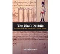 The Black Middle by Matthew Restall Matthew Restall (Auteur)