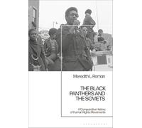 The Black Panthers and the Soviets: A Comparative History of Human Rights Movements