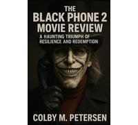 The Black Phone 2 Movie Review: A Haunting Triumph of Resilience and Redemption