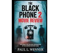 The Black Phone 2 Movie Review: Exploring the Chilling Continuation of the Horror-Mystery Saga