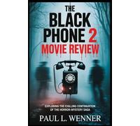 The Black Phone 2 Movie Review: Exploring the Chilling Continuation of the Horror-Mystery Saga
