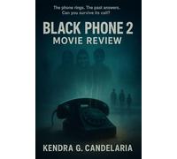 The Black Phone 2 Movie Review: Scene-by-Scene Analysis, Cast Breakdown, Production Insights, and the Secrets behind Scott Derrickson supernatural Horror Sequel