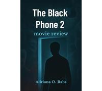 The Black Phone 2 movie review: Unmasking the Dark Secrets, Psychological Thrills and Terrifying Twists Behind the Next Chapter