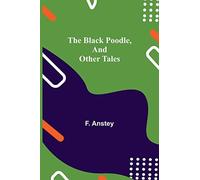 The Black Poodle, And Other Tales