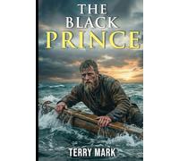 The Black Prince: A Vim Hood Origin Saga