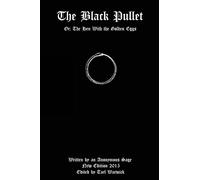 The Black Pullet: Or: The Hen With the Golden Eggs