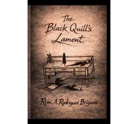 The Black Quill’s Lament