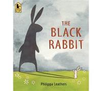 The Black Rabbit by Philippa Leathers Philippa Leathers (Auteur)