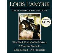 The Black Rock Coffin Makers/A Mule For Santa Fe/Case Closed - No Prisoners