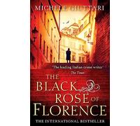 The Black Rose Of Florence