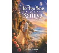 The Black Rose Threshold: The Two Moons of Karinya