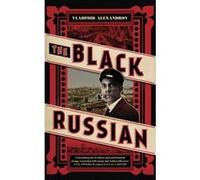 The Black Russian Alexandrov, Vladimir (Auteur)