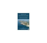 The Black Sea: Hub Of Peoples And Cultures (8th Century Bc-5th/6th Century Ad)
