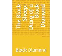 The Black Sheep: Diary of a Black Diamond