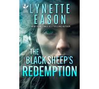 The Black Sheep's Redemption Christian Romantic Suspense Thriller with Law Enforcement Characters, Murder, Redemption, and Amnesia - Lynette Eason - Love Inspired Suspense - ebook (ePub) - Livre