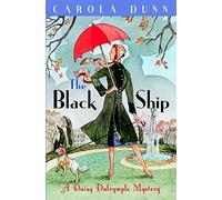 Carola Dunn – The Black Ship – Une enquête de Daisy Dalrymple