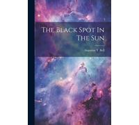The Black Spot In The Sun