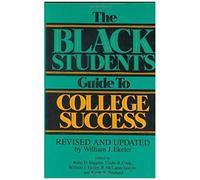 The Black Student's Guide To College Success
