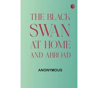 The Black Swan at Home and Abroad