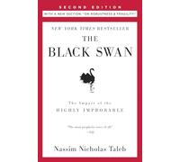 The Black Swan: Second Edition: The Impact of the Highly Improbable: With a new section: "On Robustness and Fragility".