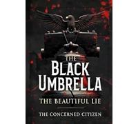 The Black Umbrella: The Beautiful Lie