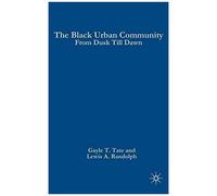 The Black Urban Community Gayle T. Tate (Auteur)