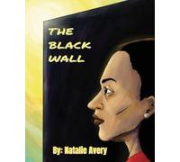 The Black Wall: and other Poems from the MOOD SWINGS Collection
