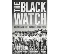 The Black Watch: Fighting in the Frontline 1899-2006