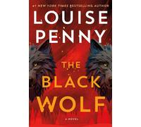 The Black Wolf A Novel - Louise Penny - Minotaur books - ebook (ePub) - Livre
