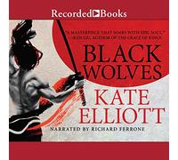 The Black Wolves Trilogy [Import]