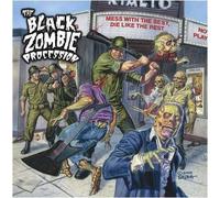 The Black Zombie Procession - Mess with Best, Die Like The Rest