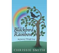 The Blackbird And The Rainbow