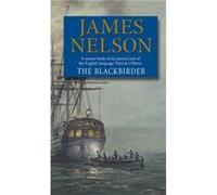 The Blackbirder NELSON, James (Auteur)