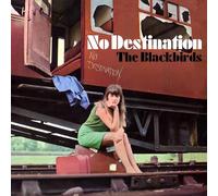 The Blackbirds - No Destination [Vinyl] [Import]
