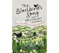 The Blackbird's Song & Other Wonders Of Nature