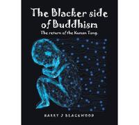The Blacker Side Of Buddhism