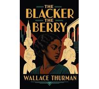 The Blacker the Berry