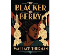 The Blacker the Berry