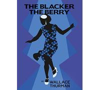 The Blacker the Berry