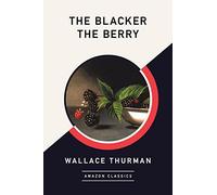 The Blacker the Berry (AmazonClassics Edition)