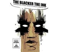 The Blacker the Ink The Blacker the Ink (Auteur)
