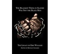 The Blackest Thing In Slavery Was Not The Black Man