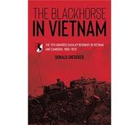The Blackhorse in Vietnam by Donald Snedeker Donald Snedeker (Auteur)